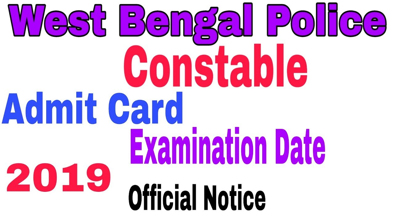 West Bengal Police Admit Card & Exm Date Official Notice 2019