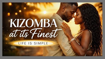 Kizomba at Its Finest | When Life Is Simple ❤️ Music Speaks to the Soul