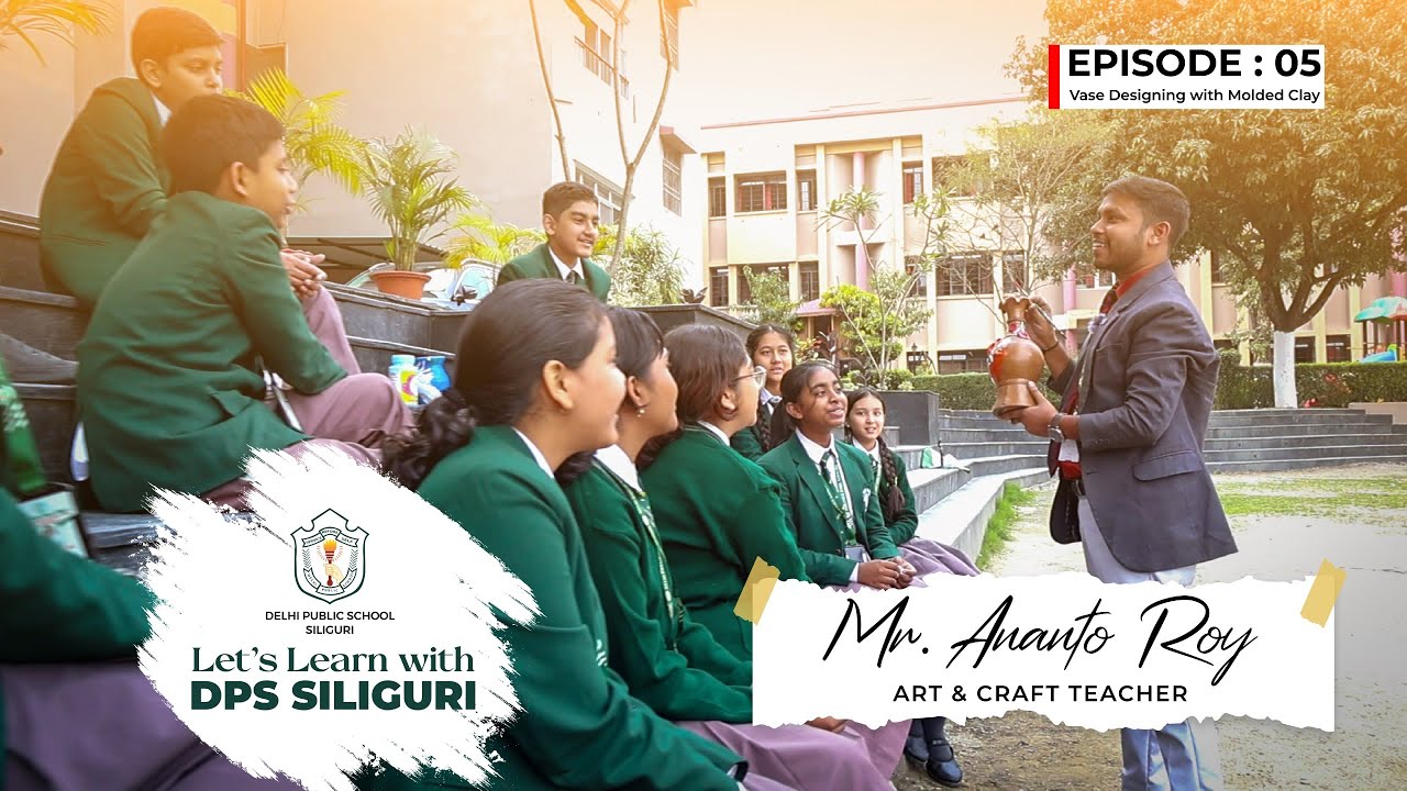 Designing With Molded Clay | Episode 05 | Delhi Public School Siliguri