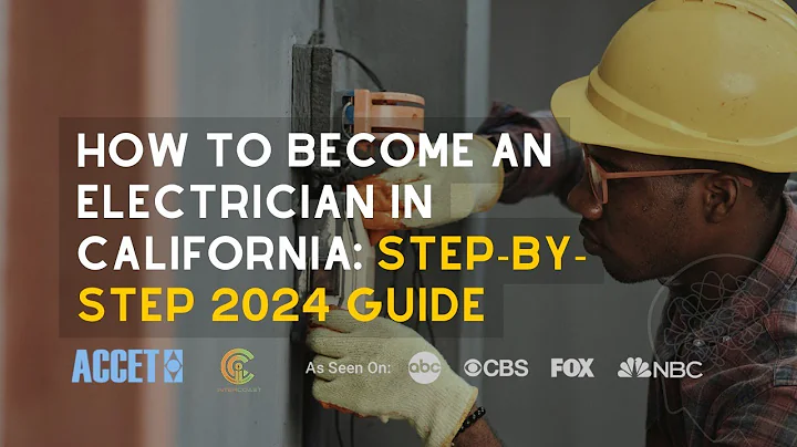 How to Become an Electrician in California: Step-by-Step 2024 Guide
