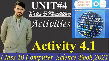 Activity 4.1 | Unit 4 Data and repetition | Computer class 10 chapter 4 activity 1 solution