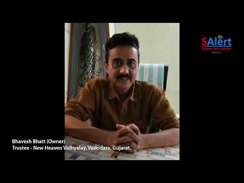 SAlert Feedback - Bhavesh Bhatt, Trustee - New Heaven Vidhyalay, Vadodara, Gujarat. - video from SAlert