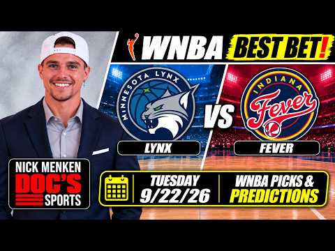 Minnesota Lynx vs Indiana Fever 9/22/26 | WNBA Picks & Parlays - Nick Menken Doc's Sports