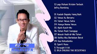 12 Lagu Rohani Kristen Terbaik Jeffry Rambing - Kumpulan Lagu Rohani Terlengkap dan Terbaik