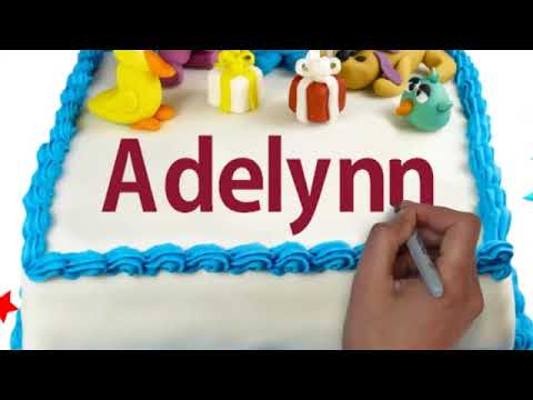 Happy Birthday Adelynn