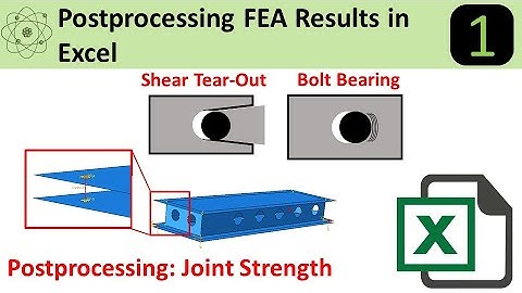 Abaqus Postprocessing: Bearing and Shear Tear Out of Joints