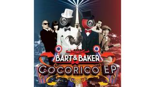 Bart&Baker - Mettez-vous dans lambiance (feat. Christophe Avril)