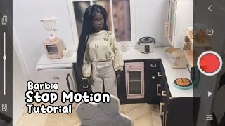 Barbie doll stop motion tutorial, how to, tips and tricks