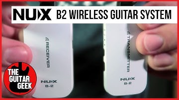 NUX B-2 Wireless Guitar System - CHEAP, but GREAT?
