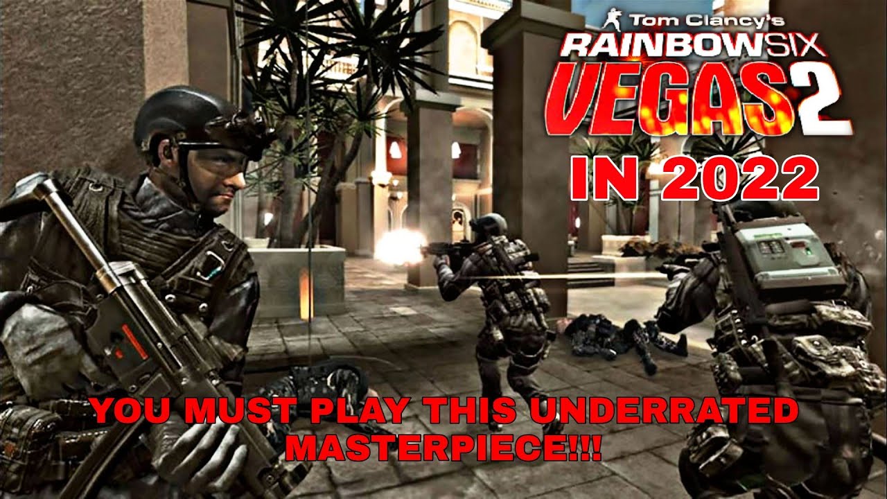 Tom Clancy S Rainbow Six Vegas 2 In 22 You Must Play This Underrated Masterpiece Youtube Tom Clancy S Rainbow Six Vegas 2 In 22 You Must Play This Underrated Masterpiece Youtube