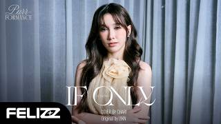 ถ้าเกิด (If Only) | PURR-FORMANCE by CHARI FELIZZ