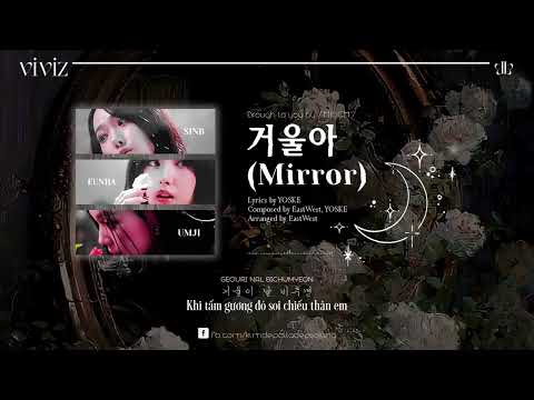 Video 【Vietsub Hangul】거울아 (Mirror) - VIVIZ (비비지) - youtube