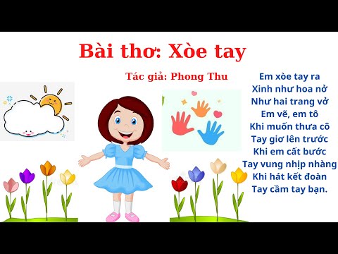 Video Bài thơ Xòe Tay | Chủ đề Bản Thân | Chích Bông LALA... - youtube