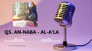 Ilman Wa Ruuhan [Juz 30] An-Naba - Al-A'la || Ustadzah Rida