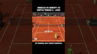 Andy Rod Vs Lleyton Hewitt Virtua Tennis 3 2006
