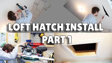 HOW TO INSTALL A LOFT HATCH: PART 1