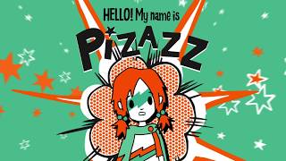 Meet PIZAZZ, the new superhero! (*eye roll*)
