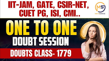Doubt class - 1779 | Ask me anything | IIT JAM, GATE, NET, CUET, ISI, CMI