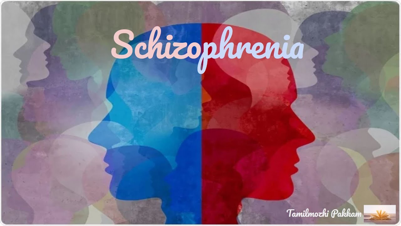 Schizophrenia Over Thinking In Tamil What Is It How To Overcome