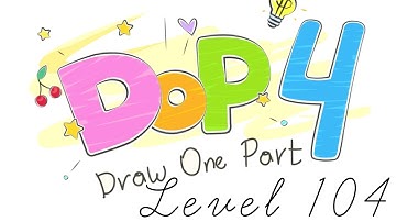 DOP 4: Draw One Part Level 104