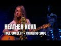 Vignette de la vidéo Heather Nova - Full Concert | Live At Paradiso Amsterdam 2008