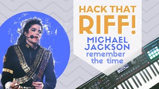 Hack That Riff: Remember The Time - Michael Jackson - piano tutorial.