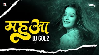 Mahua - Halbi Bastariya Song - DJ GOL2  _ महुआ बस्तरिहा सॉन्ग ♥️🍃