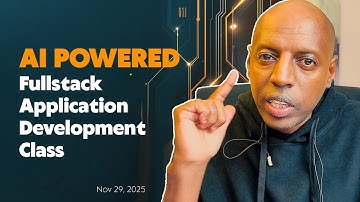 AI Powered Fullstack Application Development Class (Starting Nov 29, 2025)
