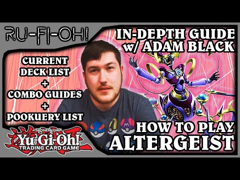 Yu-Gi-Oh! GCC - Come si gioca: Altergeist feat. Adam Black - Liste sdraio, Combo Tutorial + More - 2020