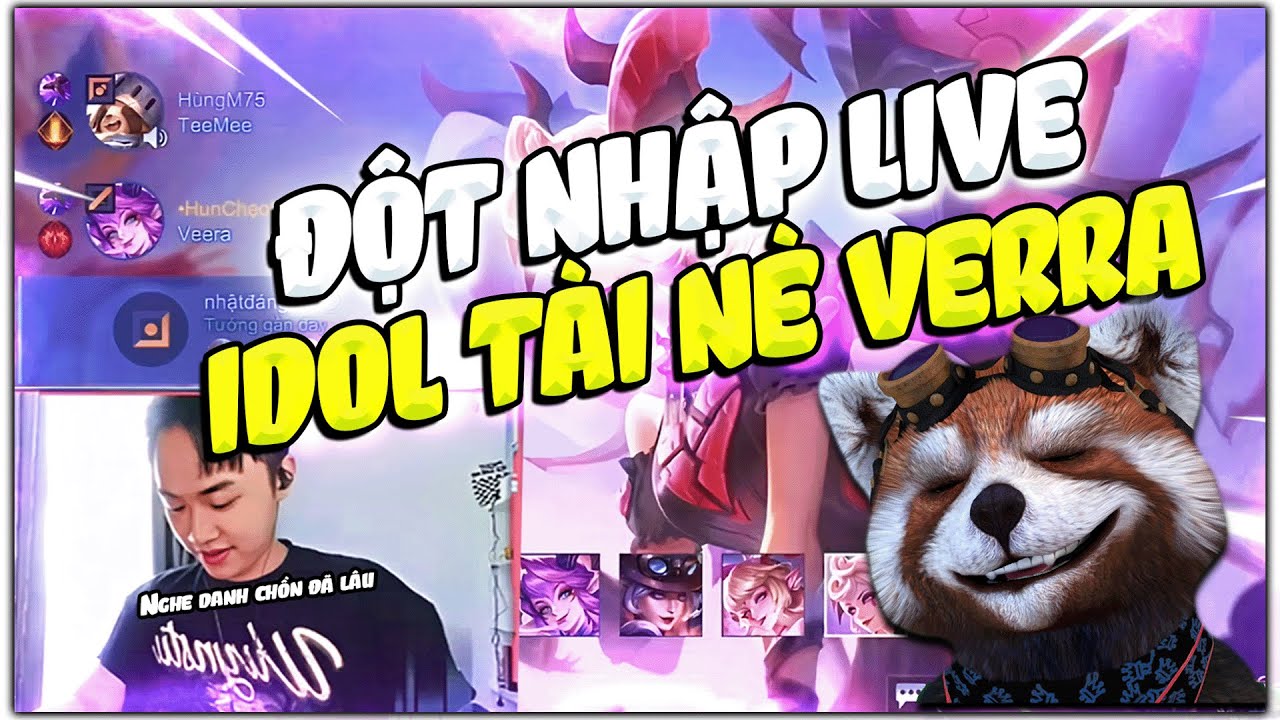 CHỒN ĐỘT NHẬP LIVE TÀI NÈ VEERA CÂY HÀI SỐ 1 LIÊN QUÂN MOBILE!