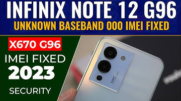 Infinix Note 12 X670 000 IMEI gerepareerd | Hoe de onbekende basisband van de Infinix Note 12 te ...