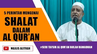 5 PERINTAH MENGENAI SHALAT DALAM AL QUR'AN | Ust. Muhammad Bin Alwi BSA.