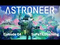 Tungsten Chemistry - Astroneer - Episode 04