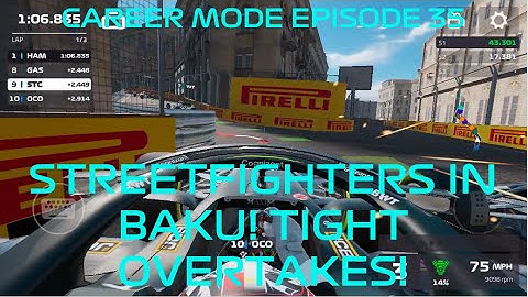 F1 Mobile Racing Career Mode Episode 36: STREETFIGHTERS IN BAKU! TIGHT OVERTAKES!