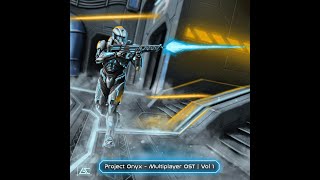 Rift | Project Onyx - Multiplayer OST, Vol 1
