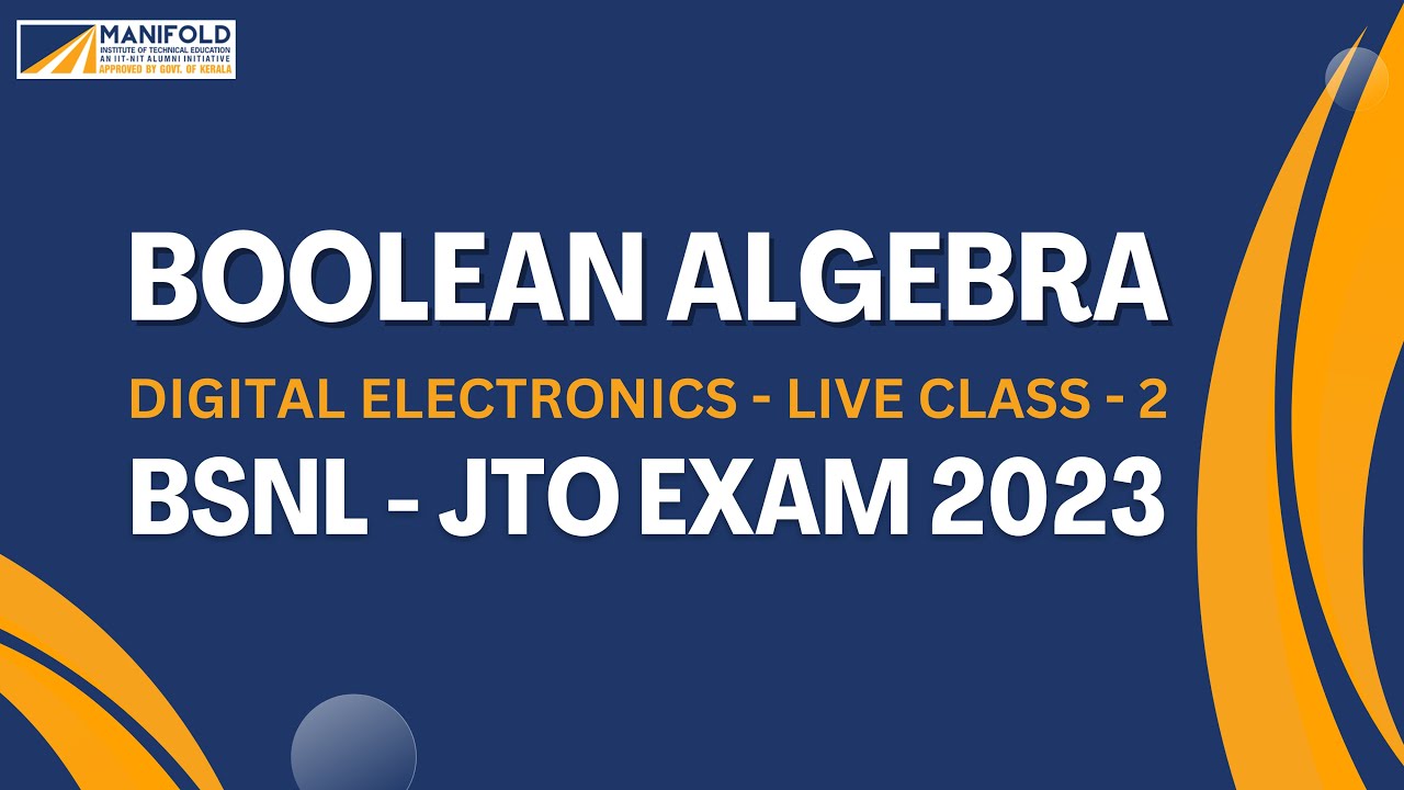 Boolean Algebra - Live Class 02 | Digital Electronics | BSNL 2023 JTO Exam Preparation