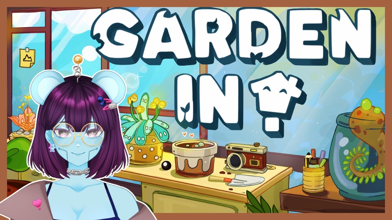 Cozy Gardening [Garden In!] #ENVtuber #vtuber