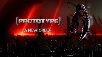 Prototype - Hard Difficulty - 05 - A New Order