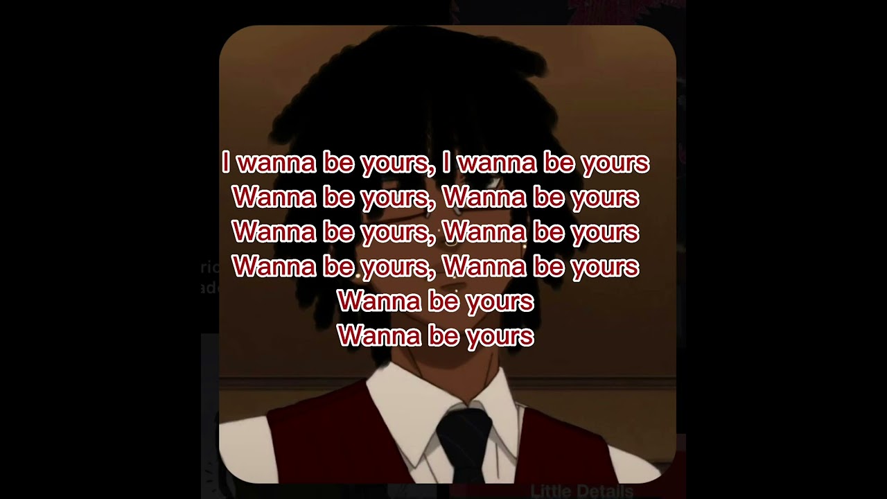 I wanna be yours (LOOPED BEST PART)