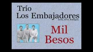 Trío Los Embajadores: Mil Besos -  (letra y acordes) chords
