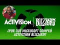 ¿Por qué Microsoft compró Activision Blizzard?