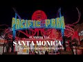 4K Santa Monica / Third Street Promenade / Pacific Park / Santa Monica Pier / 4K Walking Tour/ Night