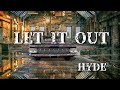 【HYDE 歌ってみた】LET IT OUT/HYDE by トレビR.