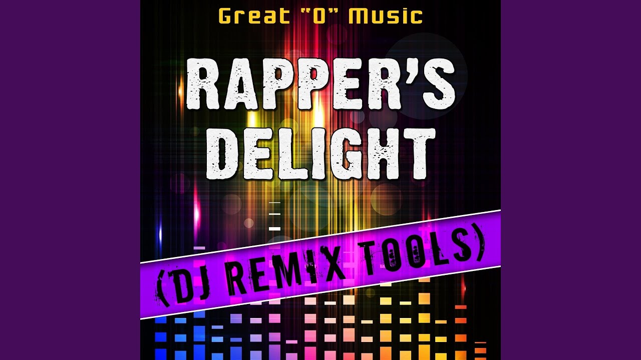 Rappers Delight Acapella Mix Remix Tool Youtube