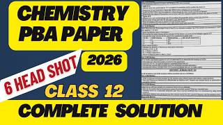Class 12 Chemistry PBA paper 2026 Complete Solution + Review 🔥| First Annual 2026| Head Shot 🔥FBISE