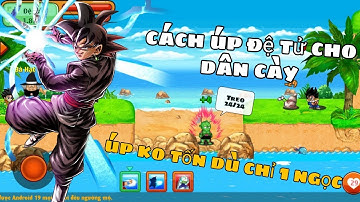 Ngọc Rồng Online - Cách úp đệ tử cho dân cày không tốn vàng hay ngọc treo 24/24 !