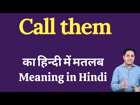 Call them meaning