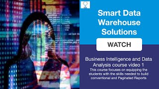 Business Intelligence and Data Analysis course video 1