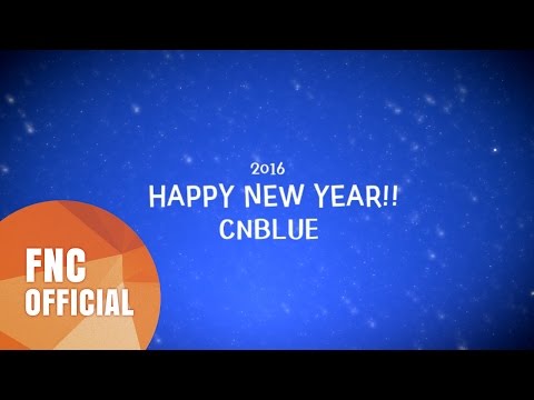 [CNBLUE] 2016 New Year&amp;#39;s <strong>Greeting</strong> <strong>Message</strong>