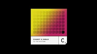 Chaney, Shells - To the Rhythm